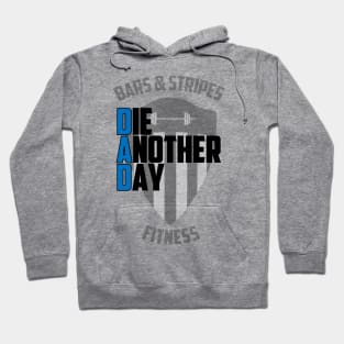 BSF - DAD - Die Another Day Hoodie